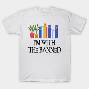 I'm With The Banned T-Shirt